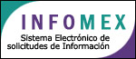 Infomex- Sistema Electrnico de Solicitudes de Informacin